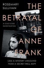 Betrayal of Anne Frank