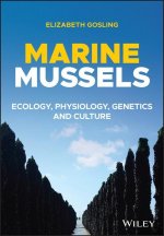 Marine Mussels - Ecology, Physiology, Genetics and  Culture
