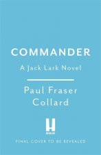 Commander (Jack Lark, Book 10)