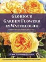 Glorious Garden Flowers in Watercolor