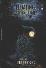 Floating, Brilliant, Gone