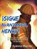 !Sigue Avanzando, Henry!
