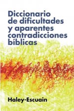Diccionario de dificultades y aparentes contradicciones biblicas