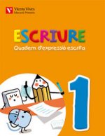 Escriure. Quadern D'expressio Escrita 1 Balears