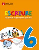 Escriure. Quadern D'expressio Escrita 6 Balears