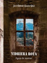 VIDRIERA ROTA 2 - Aguja de Marear