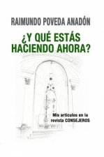 ¿y qué estás haciendo ahora? mis artículos en la revista consejeros