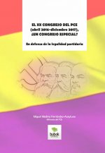 El xx congreso del pce (abril 2016-diciembre 2017), ¿un congreso especial? en defensa de la legalida