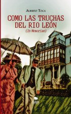 Como las truchas del rio leÓn