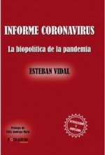 Informe coronavirus. la biopolítica de la pandemia