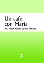 Un café con maría