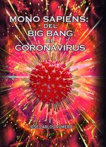 Mono sapiens: del big bang al coronavirus