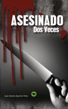Asesinado dos veces