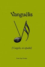 VANGUÉLIS (Vangelis, en español)