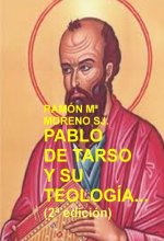PABLO DE TARSO Y SU TEOLOGÍA (2ª edición)
