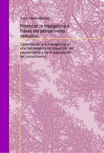 Potenciar la inteligencia a través del pensamiento deductivo.