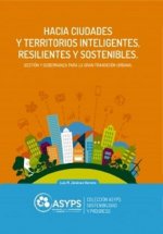Hacia ciudades y territorios inteligentes, resilientes y sos