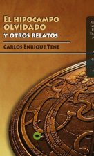 El hipocampo olvidado y otros relatos