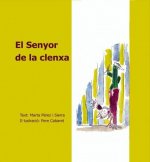El senyor de la clenxa