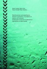 Manifestaciones psicopatológicas durante la gestación y el posparto en mujeres con trastorno mental.