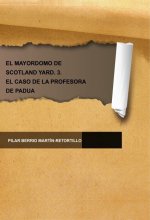 EL MAYORDOMO DE SCOTLAND YARD. 3. EL CASO DE LA PROFESORA DE PADUA