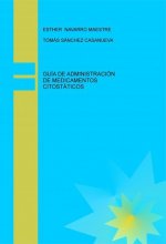 GUÍA DE ADMINISTRACIÓN DE MEDICAMENTOS CITOSTÁTICOS