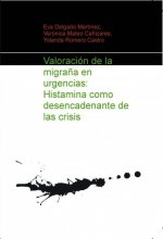 Valoración de la migraña en urgencias: Histamina como desencadenante de las crisis