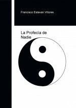 La Profecía de Nadie
