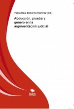 Abducción, prueba y género en la argumentación judicial