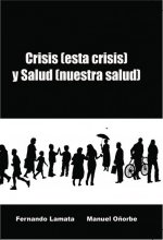 Crisis (esta crisis) y Salud (nuestra salud)
