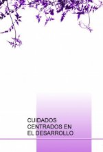 CUIDADOS CENTRADOS EN EL DESARROLLO
