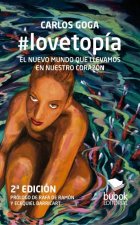 #lovetop­a: EL NUEVO MUNDO QUE LLEVAMOS EN NUESTRO CORAZON (2ª Edición)