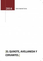 EL Quixote, Avellaneda y Cervantes