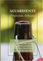 AGUARDIENTE Producción Artesanal