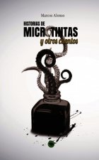 HISTORIAS DE MICROTINTAS Y OTROS CUENTOS