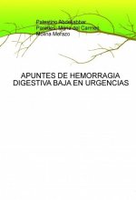APUNTES DE HEMORRAGIA DIGESTIVA BAJA EN URGENCIAS