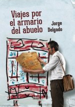 Viajes por el armario del abuelo