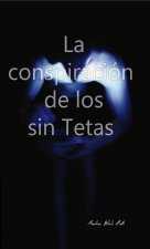 La Conspiracion de los Sin Tetas