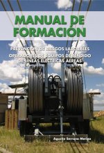 Manual de Formación. Prevención de riesgos laborales. Operadores de equipos de tendido de l­neas elé