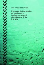 Propuesta de intervención en creatividad e inteligencia corporal cinestésica en 2º de Primaria