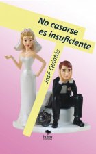 No casarse es insuficiente