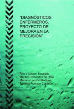 ?DIAGNOSTICOS ENFERMEROS, PROYECTO DE MEJORA EN LA PRECISION?