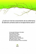 ?¿Cuál es el nivel de conocimiento de los enfermeros de atención primaria sobre el envejecimiento ac
