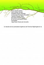 Un estudio de los postulados higiénicos de Florence Nightingale en la Re-volución Industrial de Ingl