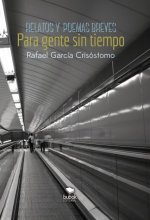 Relatos y poemas breves para gente sin tiempo