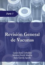 Revisión General de Vacunas - Parte 1