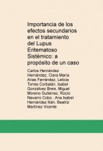 Importancia de los efectos secundarios en el tratamiento del Lupus Eritematoso Sistémico: a propósit