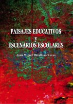 Paisajes educativos y escenarios escolares