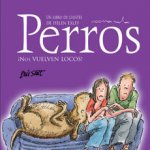 Perros ­nos vuelven locos!