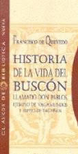 Historia de la vida del buscón llamado don Pablos